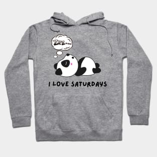 Funny panda I love Saturdays Hoodie